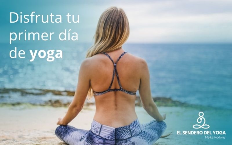 Disfruta tu primer día de yoga